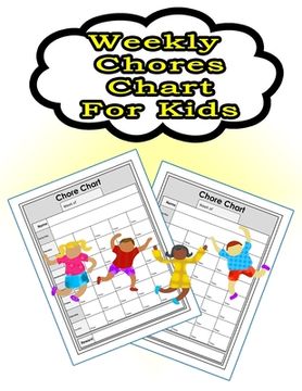 portada Weekly Chores Chart for Kids: 110 Pages, 13 Months of Weekly Chores Checklists For Kids - Chart Book To Write In For Kids