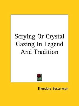portada scrying or crystal gazing in legend and tradition