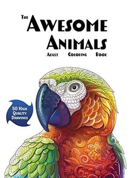 portada The Awesome Animals Adult Coloring Book (Coloring Books for Adults) (in English)