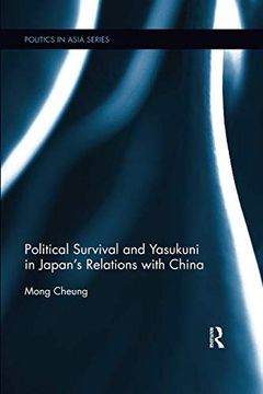 portada Political Survival and Yasukuni in Japan's Relations With China 