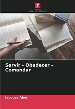 portada Servir - Obedecer - Comandar