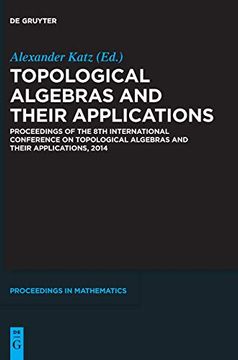 portada Topological Algebras and Their Applications (de Gruyter Proceedings in Mathematics) (en Inglés)
