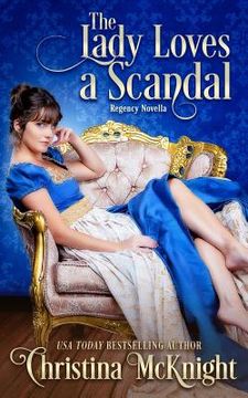 portada The Lady Loves a Scandal (in English)