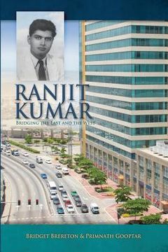 portada Ranjit Kumar: Bridging the East and the West (1912-1982) (en Inglés)