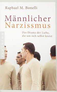 portada Männlicher Narzissmus: Das Drama der Liebe, die um Sich Selbst Kreist (en Alemán)