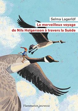 portada Le Merveilleux Voyage de Nils Holgersson à Travers la Suède (Flammarion Jeunesse Poche) (French Edition) (en Francés)