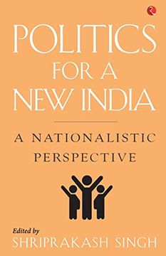 portada Politics for a new India: A Nationalistic Perspective (in English)