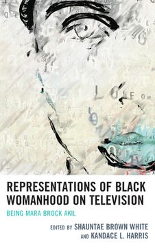 portada Representations of Black Womanhood on Television: Being Mara Brock Akil (in English)