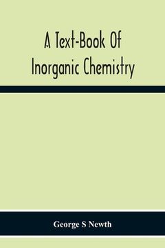 portada A Text-Book Of Inorganic Chemistry (en Inglés)