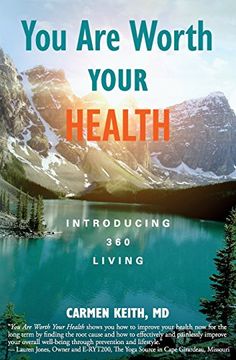 portada You are Worth Your Health: Introducing 360 Living (en Inglés)