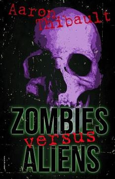 portada Zombies Versus Aliens (en Inglés)