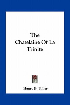 portada the chatelaine of la trinite (en Inglés)