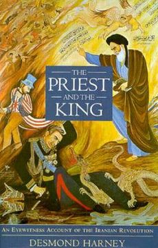 portada the priest and the king: an eyewitness account of the iranian revolution (en Inglés)