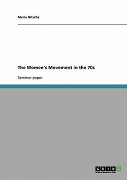 portada the women's movement in the 70s (en Inglés)
