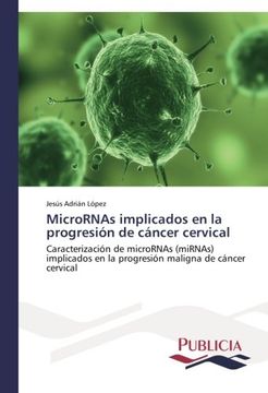 portada Micrornas Implicados En La Progresion de Cancer Cervical