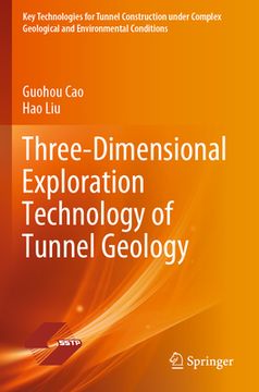 portada Three-Dimensional Exploration Technology of Tunnel Geology (in English)