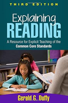 portada Explaining Reading, Third Edition: A Resource For Explicit Teaching Of The Common Core Standards (en Inglés)