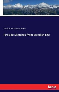 portada Fireside Sketches from Swedish Life (en Inglés)