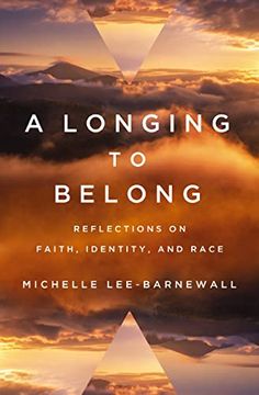 portada A Longing to Belong: Reflections on Faith, Identity, and Race (in English)