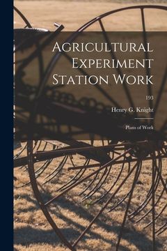 portada Agricultural Experiment Station Work: Plans of Work; 193 (en Inglés)