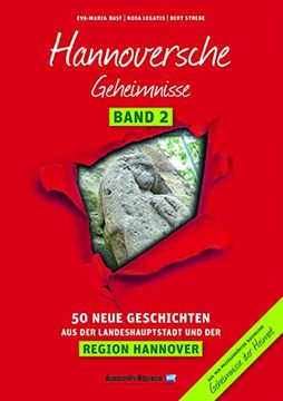 portada Hannoversche Geheimnisse Band 2: 50 Neue Geschichten aus der Landeshauptstadt und der Region Hannover (Geheimnisse der Heimat) (en Alemán)