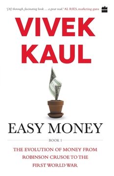 portada Easy Money: Evolution of Money from Robinson Crusoe to the First World War (en Inglés)