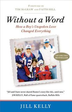 portada Without a Word: How a Boy's Unspoken Love Changed Everything (in English)