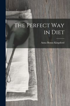 portada The Perfect Way in Diet (en Inglés)
