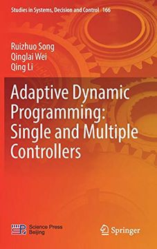 portada Adaptive Dynamic Programming: Single and Multiple Controllers (Studies in Systems, Decision and Control) (in English)