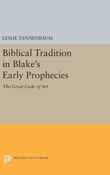 portada Biblical Tradition in Blake's Early Prophecies: The Great Code of art (Princeton Legacy Library) (en Inglés)