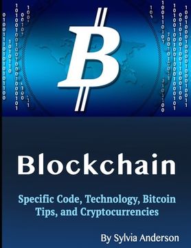 portada Blockchain: Specific Code, Technology, Bitcoin Tips, and Cryptocurrencies (en Inglés)