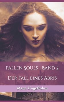 portada Fallen Souls - Band 2: Der Fall eines Abris (en Alemán)