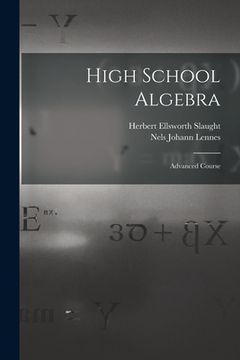 portada High School Algebra: Advanced Course (in English)
