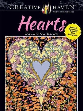 portada Creative Haven Hearts Coloring Book: Romantic Designs on a Dramatic Black Background (Adult Coloring) (en Inglés)