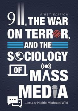portada 9/11, the War on Terror, and the Sociology of Mass Media (en Inglés)