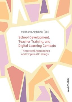 portada School Development, Teacher Training, and Digital Learning Contexts (in English)
