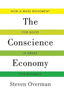 portada Conscience Economy: How a Mass Movement for Good Is Great for Business (en Inglés)