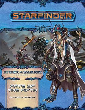 portada Starfinder Adventure Path: Fate of the Fifth (Attack of the Swarm! 1 of 6) (Starfinder: Attack of the Swarm! ) (in English)