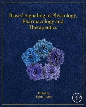 portada Biased Signaling in Physiology, Pharmacology and Therapeutics