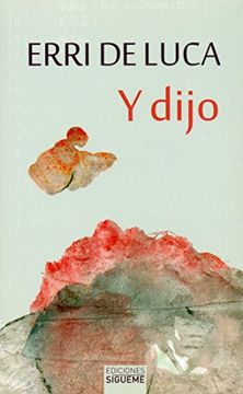 Y dijo (El peso de los días)
