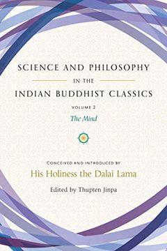 portada Science and Philosophy in the Indian Buddhist Classics: The Mind, Volume 2 (Science and Philosophy in the Indian Buddhist Classics. Volume 2) (en Inglés)