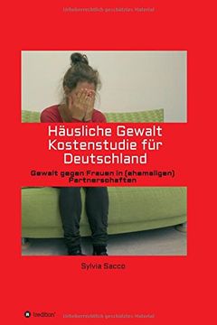 portada Häusliche Gewalt Kostenstudie für Deutschland: Gewalt gegen Frauen in (ehemaligen) Partnerschaften