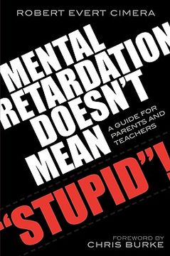 portada mental retardation doesn't mean stupid!: a guide for parents and teachers (en Inglés)