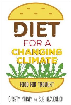 portada Diet for a Changing Climate Format: Library Bound
