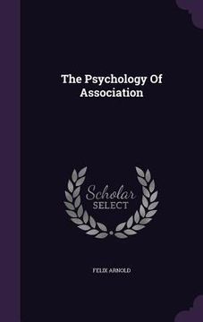 portada The Psychology Of Association (en Inglés)