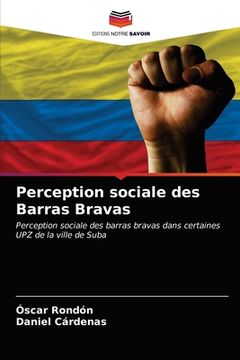 portada Perception sociale des Barras Bravas (en Francés)
