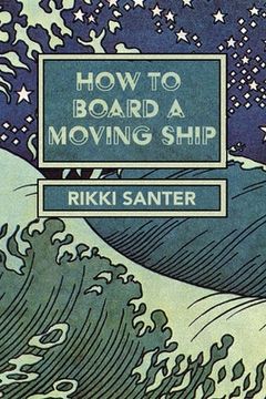 portada How to Board a Moving Ship
