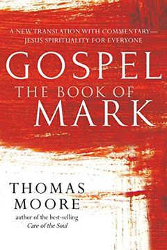 portada Gospel--The Book of Mark: A new Translation With Commentary--Jesus Spirituality for Everyone (en Inglés)