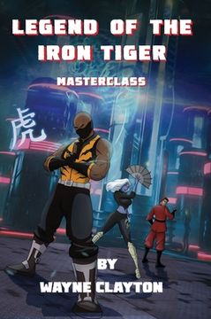 portada Legend of the Iron Tiger (en Inglés)