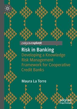 portada Risk in Banking: Developing a Knowledge Risk Management Framework for Cooperative Credit Banks